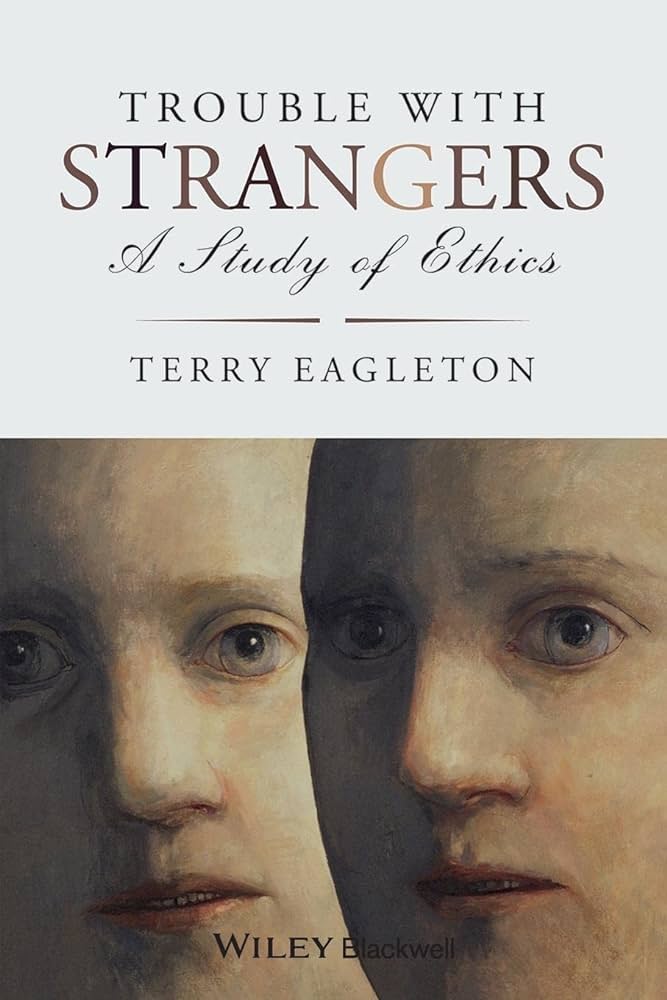 Trouble With Strangers: A study of ethics